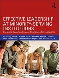 Effective Leadership at Minority-Serving Institutions : Exploring Opportunities and Challenges for Leadership