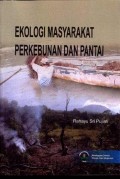 Ekologi Masyarakat Perkebunan dan Pantai