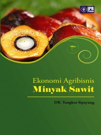 Ekonomi Agribisnis Minyak Sawit