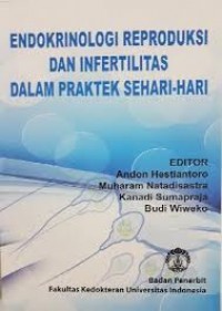 Endokrinologi Reproduksi dan Infertilitas dalam Praktek Sehari-hari