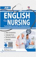 English For Nursing (Practical English Conversation for Professional Nurses) Jilid 1