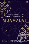 Ensiklopedia Fikih Indonesia 7 : Muamalat