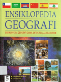 Ensiklopedia Geografi Dunia untuk Pelajar dan Umum Jilid 5