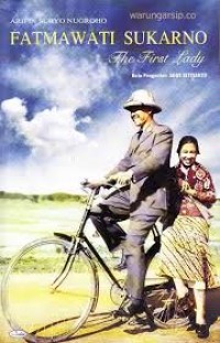 Fatmawati Sukarno: The First Lady