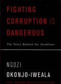 Fighting Corruption Is Dangerous: The Story Behind The Headlines