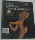 Atlas anatomi tubuh manusia = ( A Colour atlas of human anatomy )