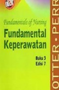 Fundamentals of Nursing = Fundamental Keperawatan. Buku 3