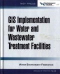 GIS Implementation for Water and Wastewater Treatment Facilities