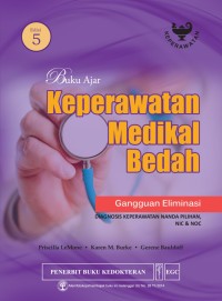 Buku Ajar Keperawatan Medikal Bedah Gangguan Eliminasi : Diagnosis Keperawatan Nanda Pilihan, NIC & NOC