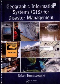 Geographic Information Systems (GIS) for Disaster Management