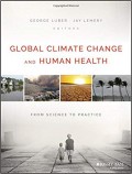 Global Climate Change and Human Health: From Science to Practice