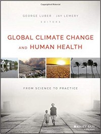 Global Climate Change and Human Health: From Science to Practice