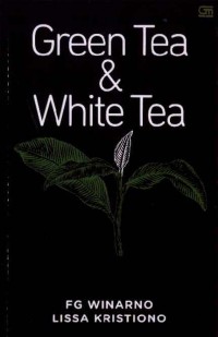 Green Tea and White Tea