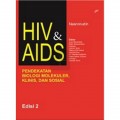 HIV dan AIDS: Pendekatan Biologi Molekuler, Klinis, dan Sosial