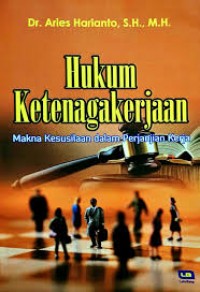 Hukum Ketenagakerjaan: Makna Kesusilaan dalam Perjanjian Kerja