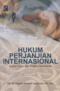 Hukum Perjanjian Internasional : Kajian Teori Dan Praktik Indonesia