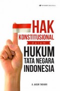 Hak Konstitusional dalam Hukum Tata Negara Indonesia