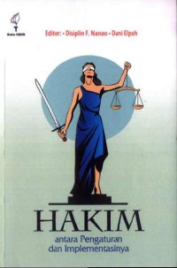 Hakim: Antara Pengaturan dan Implementasinya