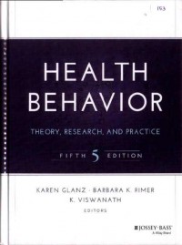 Health Behavior: Theory, Research, and Practice