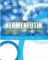 Hermeneutik: Panduan ke Arah Desain Penelitian dan Analisis