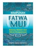Himpunan Fatwa Majelis Ulama Indonesia: Bidang Akidah dan Aliran Keagamaan