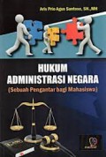 Hukum Administrasi Negara ( Sebuah Pengantar Bagi Mahasiswa )