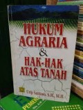 Hukum Agraria & Hak-Hak Atas Tanah