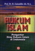 Hukum Islam: Pengantar ilmu Hukum Islam di Indonesia