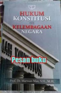 Hukum Konstitusi dan Kelembagaan Negara