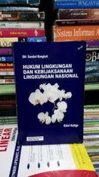 Hukum Lingkungan Dan Kebijaksanaan Lingkungan Nasional