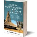 Hukum Pemerintahan Desa:Dalam Konstitusi Indonesia Sejak Kemerdekaan Hingga Era Reformasi