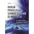 Hukum Pengelolaan Sumber Daya Air di Indonesia