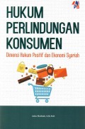 Hukum Perlindungan Konsumen Dimensi Hukum Positif dan Ekonimi Syariah