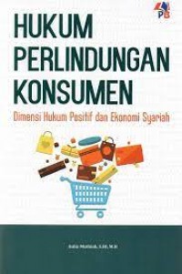 Hukum Perlindungan Konsumen Dimensi Hukum Positif Dan Ekonomi Syariah