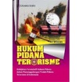 Hukum Pidana Terorisme: Kebijakan Formulatif Hukum Pidana dalam Penanggulangan Tindak Pidana Terorisme di Indonesia