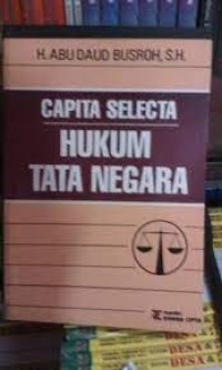 Hukum Tata Negara:: Capita Selecta