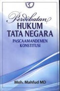 Perdebatan Hukum Tata Negara Pasca Amandemen Konstitusi