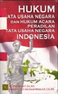Hukum Tata Usaha Negara dan Hukum Acara Peradilan Tata Usaha Negara Indonesia