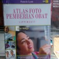 Atlas Foto Pemberian Obat:Lippincott