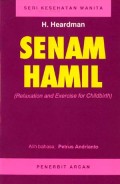 Senam hamil = relaxation and exercise for childbirth