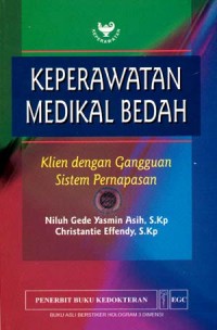 Keperawatan Medikal Bedah Klien dengan Gangguan Sistem Pernafasan