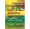 Ilmu Kesehatan Masyarakat dalam Konteks Kesehatan Lingkungan