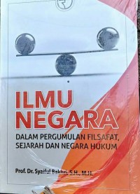 Ilmu Negara dalam Pergumulan Filsafat, Sejarah dan Negara Hukum