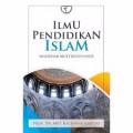 Ilmu Pendidikan Islam: Madzhab Multidisipliner