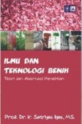 Ilmu dan Teknologi Benih: Teori dan Hasil-Hasil Penelitian