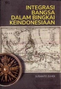 Integrasi Bangsa dalam Bingkai Keindonesiaan