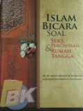 Islam Bicara Soal Seks, Percintaan, dan Rumah Tangga