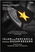 Islam dan Pancasila sebagai Dasar Negara: Studi tentang Perdebatan dalam Konstituante
