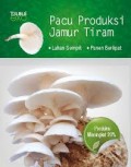 Pacu Produksi Jamur Tiram