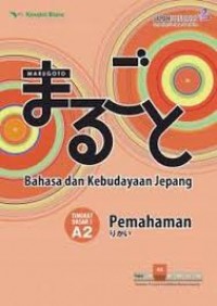 Marugoto : Bahasa dan Kebudayaan Jepang Pemula Tingkat Dasar 1 A2 Pemahaman